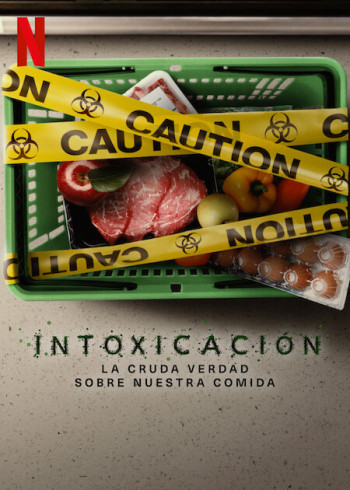 Đầu độc: Sự thật bẩn thỉu về thực phẩm - Poisoned: The Dirty Truth About Your Food
