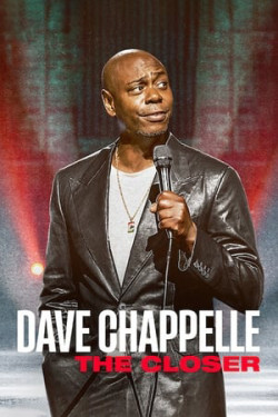 Dave Chappelle: The Closer - Dave Chappelle: The Closer