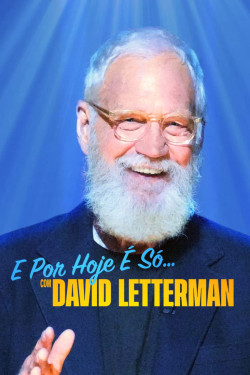 David Letterman: Buổi diễn hạ màn - That’s My Time with David Letterman