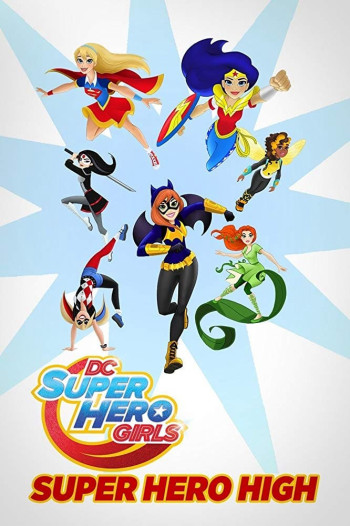 DC Super Hero Girls: Super Hero High - DC Super Hero Girls: Super Hero High (2016)