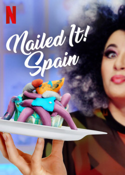 Dễ như ăn bánh! Tây Ban Nha - Nailed It! Spain (2019)