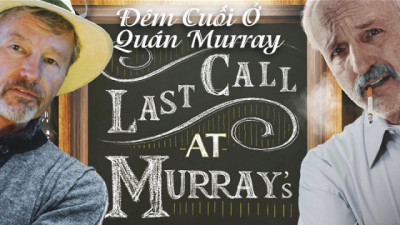 Đêm Cuối Ở Quán Murray - Last Call At Murray's