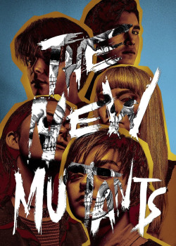 Dị Nhân Thế Hệ Mới - The New Mutants (2020)
