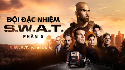 Đội Đặc Nhiệm SWAT (Phần 5) - S.W.A.T. (Season 5)