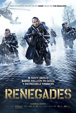 Đột Kích Hồ Giấu Vàng - Renegades (2017)