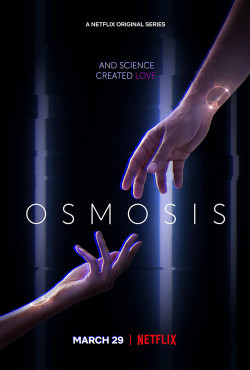 Dữ liệu tình yêu - Osmosis (2019)