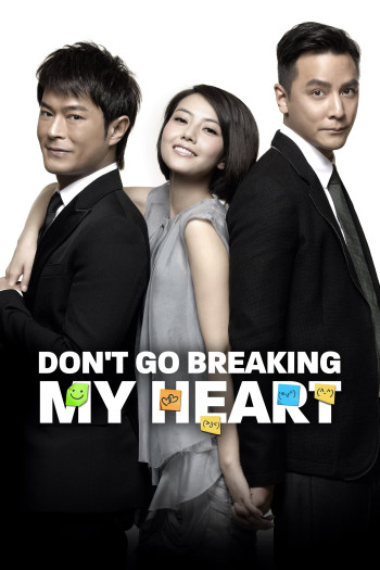Đừng Làm Tan Nát Trái Tim Tôi - Don't Go Breaking My Heart (2011)