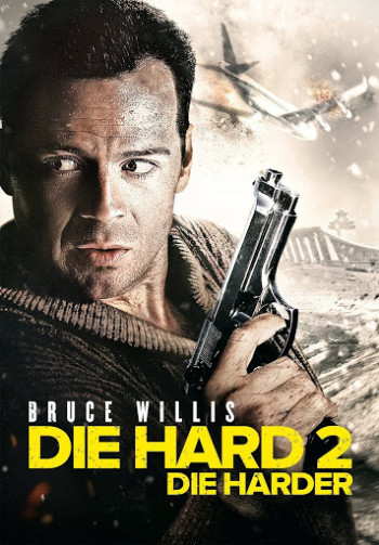 Đương Đầu Với Thử Thách 2 - Die Hard: Die Harder (1990)
