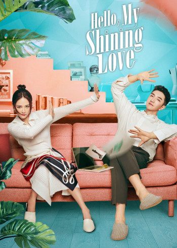 Gặp Em Cô Gái Rực Rỡ - Hello, My Shining Love (2022)