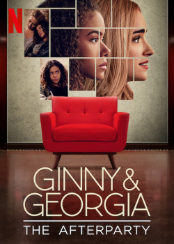 Ginny & Georgia - Hậu tiệc - Ginny & Georgia - The Afterparty (2021)