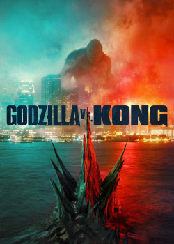Godzilla Đại Chiến Kong - Godzilla vs. Kong (2021)