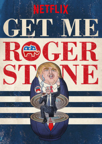 Gọi cho tôi Roger Stone - Get Me Roger Stone
