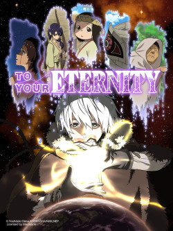 Gửi em, người bất tử - To Your Eternity, Fumetsu no Anata e (2021)