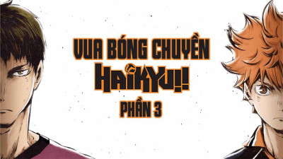 Haikyu - Chàng khổng lồ tí hon (Phần 3) - Haikyu!! (Season 3)