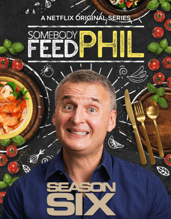 Hành trình ẩm thực của Phil (Phần 6) - Somebody Feed Phil (Season 6) (2022)