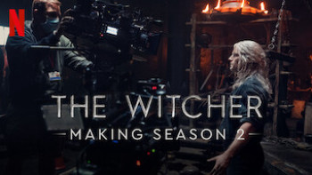 Hậu trường: Thợ săn quái vật – Mùa 2 - Making The Witcher: Season 2
