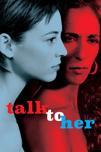 Hãy Nói Với Cô Ấy - Talk to Her (2002)