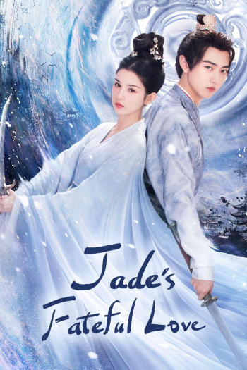 Hiểu Triều Tịch - Jade's Fateful Love (2024)
