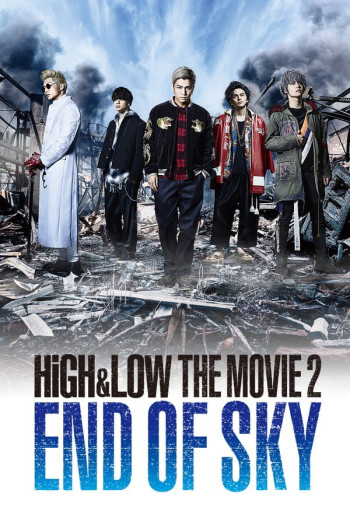 HiGH&LOW – Bản điện ảnh 2: Tận cùng bầu trời - High & Low The Movie 2 / End of Sky (2017)