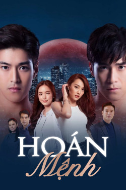 Hoán Mệnh - Switch Of Fate (2021)