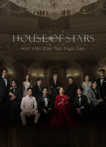 House of Stars: Học Viện Đào Tạo Ngôi Sao - House of stars (2023)