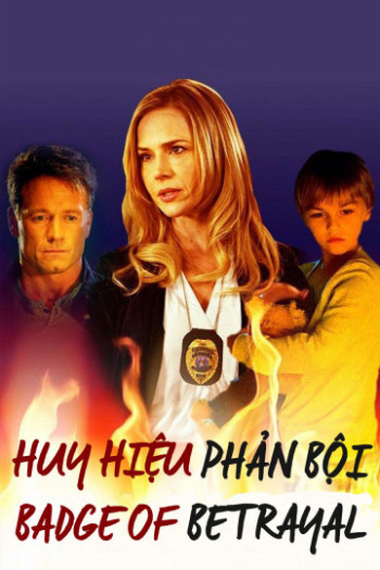 Huy Hiệu Phản Bội - Badge of Betrayal (2014)