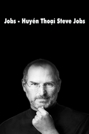 Huyền Thoại Steve Jobs - Jobs (2013)