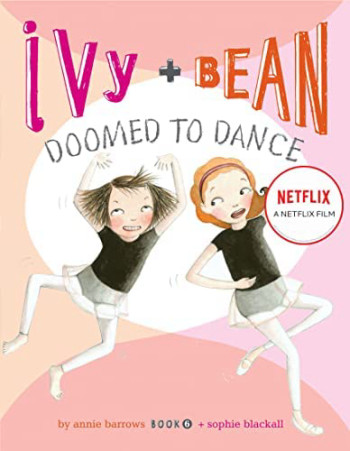 Ivy + Bean: Nhảy chẳng ngừng - Ivy + Bean: Doomed to Dance