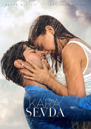 Kara Sevda (Phần 1) - Endless Love / Tình yêu bất tận