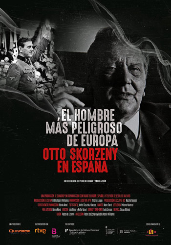Kẻ nguy hiểm nhất châu Âu: Otto Skorzeny ở Tây Ban Nha - Europe's Most Dangerous Man: Otto Skorzeny in Spain (2020)