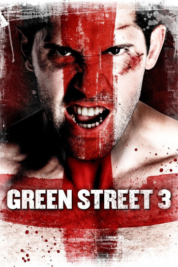 Không Chùn Bước 3 - Green Street 3: Never Back Down (2013)