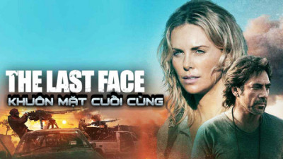 Khuôn Mặt Cuối Cùng - The Last Face