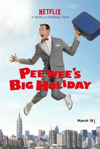 Kì nghỉ quan trọng của Pee-wee - Pee-wee's Big Holiday (2016)
