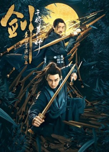 Kiếm Can Tướng Mạc Tà - Sword: General Mo Ye (2019)