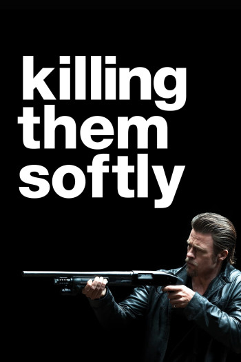 Killing Them Softly - Killing Them Softly (2012)