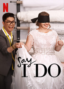 Lễ cưới trong mơ - Say I Do (2020)