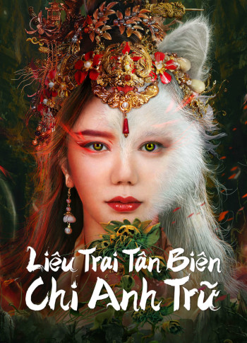 Liêu Trai Tân Biên Chi Anh Trữ - Legend of Ghost YingNing (2023)