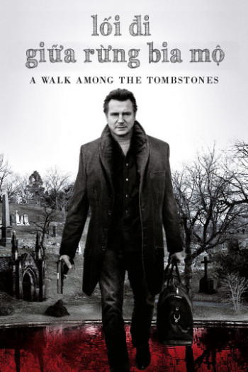 Lối Đi Giữa Rừng Bia Mộ - A Walk Among the Tombstones (2014)