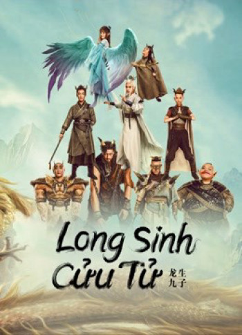 Long Sinh Cửu Tử - THE DRAGON NINE (2022)