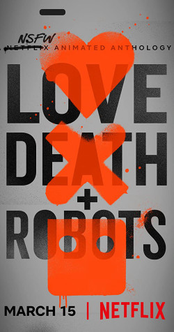 Love, Death & Robots (Phần 1) - Love, Death & Robots (Season 1) (2019)