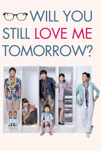 Mai Này Vẫn Yêu Em - Will You Still Love Me Tomorrow? (2013)