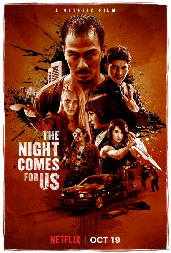 Màn đêm kéo đến - The Night Comes for Us (2018)