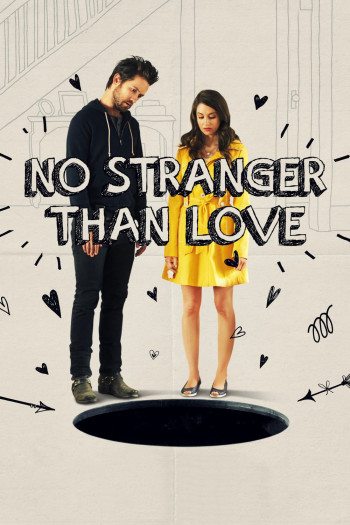 Mãnh Lực Tình Yêu - No Stranger Than Love