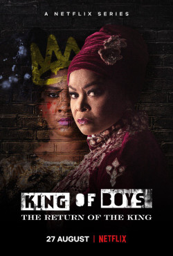 Mặt trái của quyền lực: Nhà vua tái xuất - King of Boys: The Return of the King (2021)