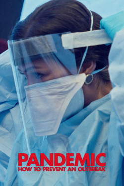 Mối nguy đại dịch - Pandemic: How to Prevent an Outbreak (2020)