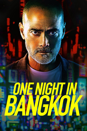 Một Đêm ở Bangkok - One Night in Bangkok (2020)