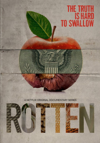 Mục ruỗng (Phần 1) - Rotten (Season 1)