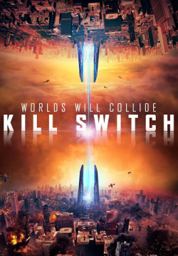Năng Lượng Hủy Diệt - Kill Switch - Redivider (2017)
