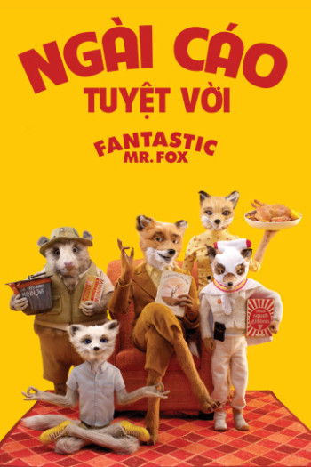 Ngài Cáo Tuyệt Vời - Fantastic Mr. Fox