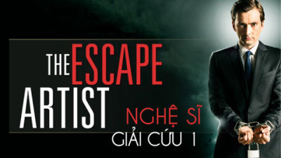 Nghệ Sĩ Giải Cứu 1 - The Escape Artist 1